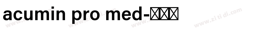 acumin pro med字体转换